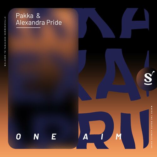 Pakka & Alexandra Pride - One Aim [SVR029]